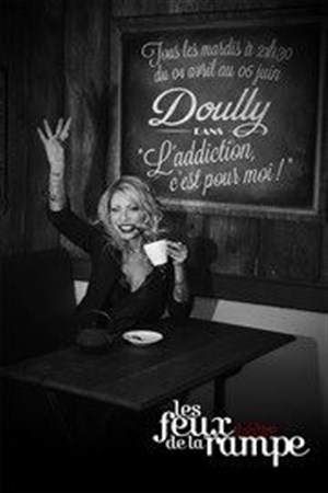 Affiche de Doully dans L'addiction c'est pour moi