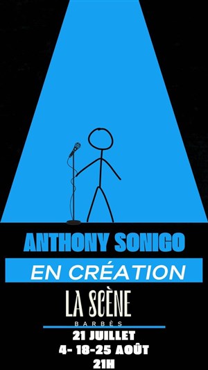 Affiche de Anthony Sonigo dans En création
