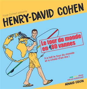 Affiche de Henry-David Cohen dans Le tour du monde en 180 vannes