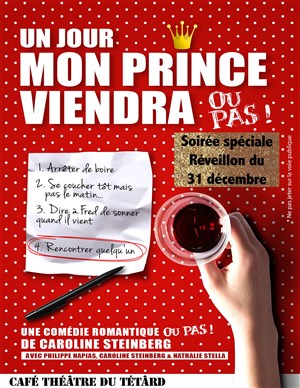 Affiche de Un jour mon prince viendra ou pas ! | Spécial soirée de réveillon