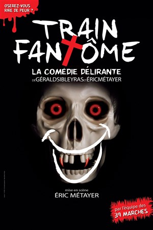 Affiche de Le train fantôme | avec Eric Metayer