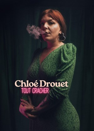 Affiche de Chloé Drouet dans Tout cracher