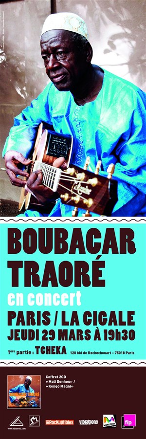Affiche de Boubacar Traoré + 1ère partie : Tcheka