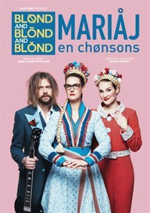 Affiche de Blønd and Blönd and Blónd dans Mariåj en chønsons