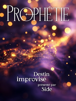 Affiche de Prophétie : Destin improvisé