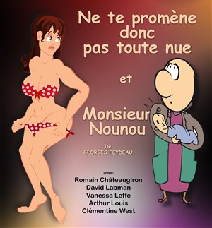 Affiche de Ne te Promène donc pas toute nue + Mr Nounou