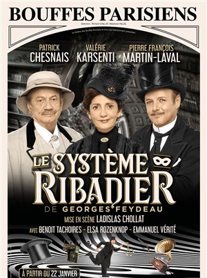 Affiche de Le système Ribadier | avec Patrick Chesnais