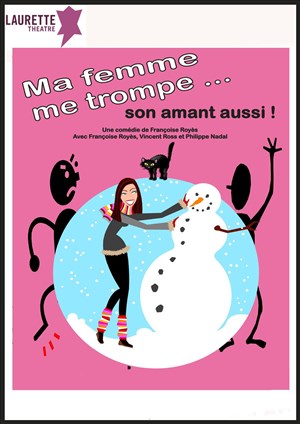 Affiche de Ma femme me trompe, son amant aussi ! | (Anciennement : L'abus d'amant est dangereux pour la santé )