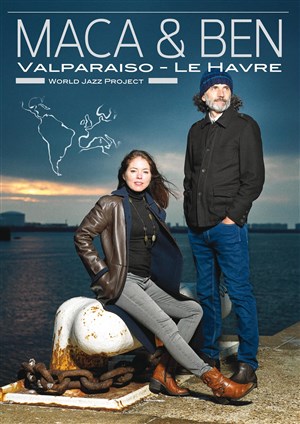Affiche de Maca & Ben - Valparaiso, Le Havre