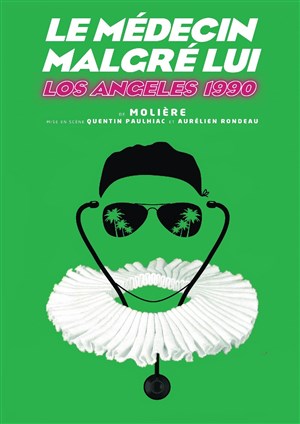 Affiche de Le médecin malgré lui - Los Angeles 1990