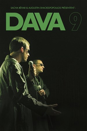 Affiche de Sacha Béhar & Augustin Shackelpopoulos dans Dava 9