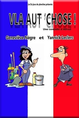 Affiche de Vla aut'chose en rodage