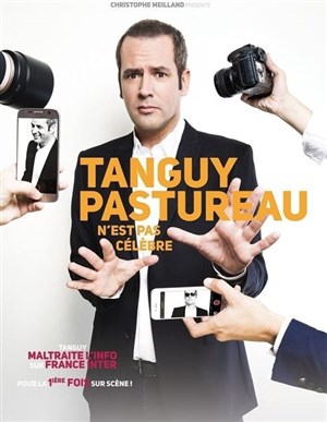 Affiche de Tanguy Pastureau dans Tanguy Pastureau n'est pas célèbre