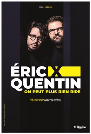 Affiche de Eric et Quentin dans On peut plus rien rire