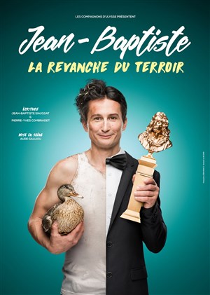 Affiche de Jean-Baptiste Siaussat dans La Revanche du Terroir
