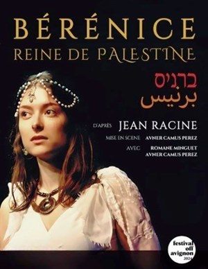 Affiche de Bérénice Reine de Judée et Palestine - Comme on parle de paix...!