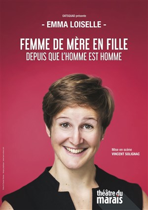 Affiche de Emma Loiselle dans Femme de mère en fille depuis que l'homme est homme
