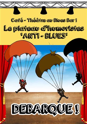 Affiche de Le plateau d'humoristes Anti-Blues