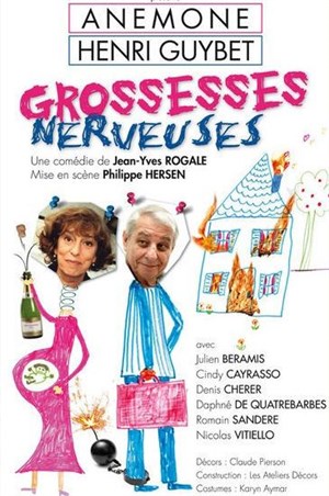Affiche de Grossesses nerveuses | Avec Anémone et Henry Guybet