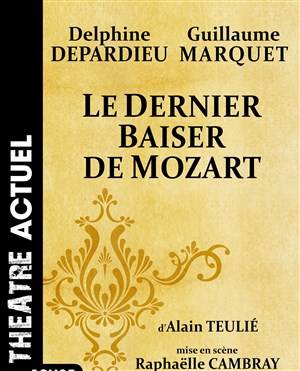 Affiche de Le Dernier Baiser de Mozart | avec Delphine Depardieu