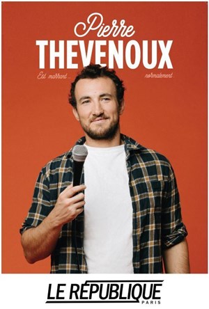 Affiche de Pierre Thevenoux est marrant... Normalement