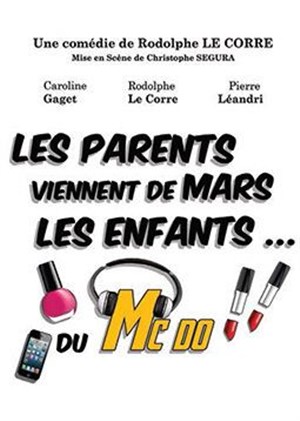 Affiche de Les parents viennent de Mars, les enfants du Mc Do