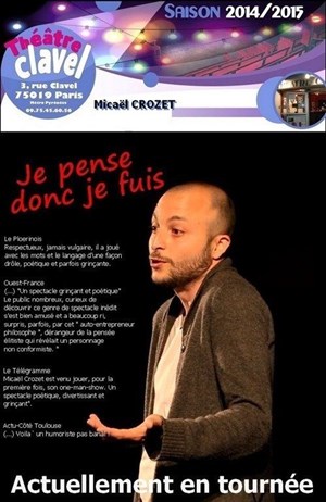 Affiche de Micaël Crozet dans Je pense donc je fuis...
