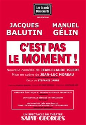Affiche de C'est pas le moment