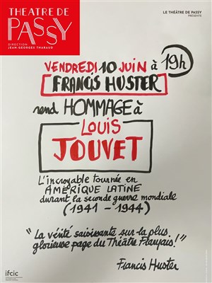 Affiche de Francis Huster : Hommage à Louis Jouvet