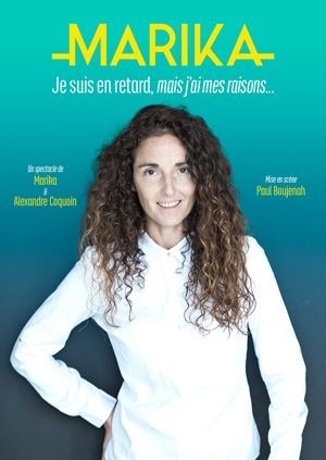 Affiche de Marika dans Je suis en retard mais j'ai mes raisons