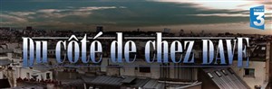 Affiche de Du côté de chez Dave