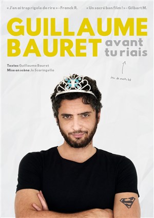 Affiche de Guillaume Bauret dans Avant tu riais