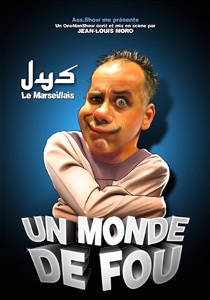 Affiche de Jys dans Un monde de fous