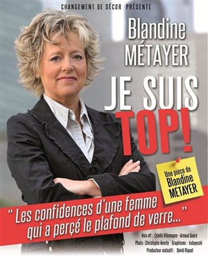 Affiche de Blandine Métayer dans Je suis Top !