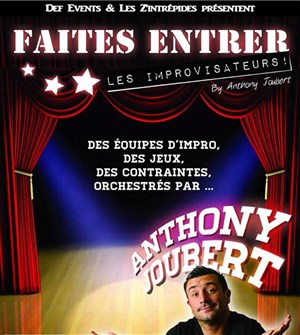 Affiche de Faîtes entrer les improvisateurs by Anthony Joubert
