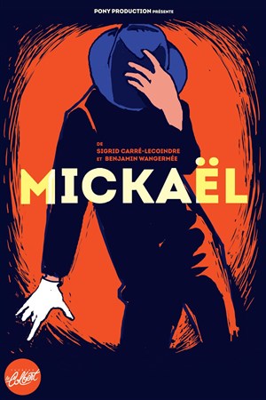 Affiche de Benjamin Wangermée dans Mickaël