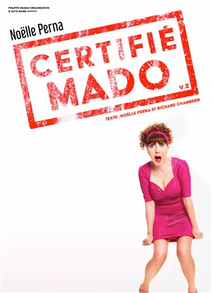 Affiche de Noëlle Perna dans Certifié Mado