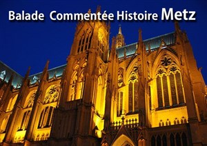 Affiche de Balade commentée dans Metz Royal Impérial Médiéval