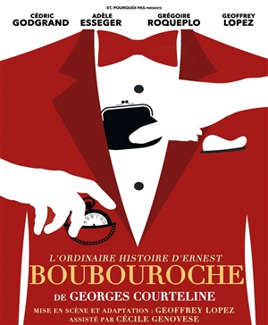 Affiche de L'ordinaire histoire d'Ernest Boubouroche