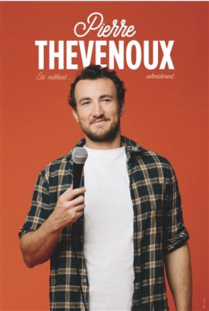 Affiche de Pierre Thevenoux est marrant... Normalement