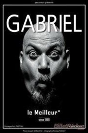 Affiche de Gabriel dans Le meilleur
