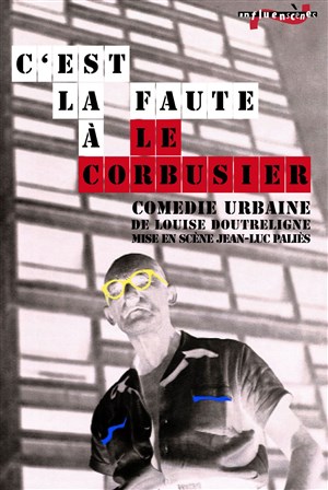 Affiche de C'est la faute à Le Corbusier