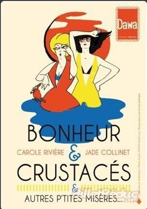 Affiche de Bonheur & crustacés & autres p'tites misères