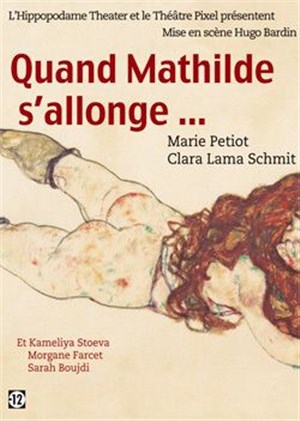 Affiche de Quand Mathilde s'allonge