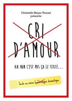 Affiche de Cri d'amour ah non c'est pas ça le texte...
