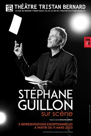 Affiche de Stéphane Guillon dans Sur scène