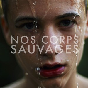 Affiche de Nos Corps Sauvages