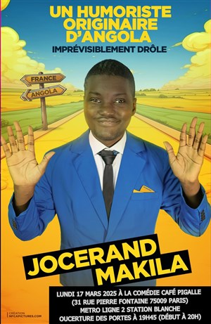 Affiche de Jocerand Makila dans Un humoriste originaire d'Angola