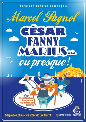 Affiche de César, Fanny, Marius... Ou presque !