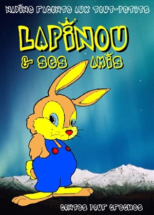 Affiche de Lapinou et ses amis